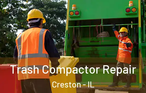  Trash Compactor Repair Creston - IL