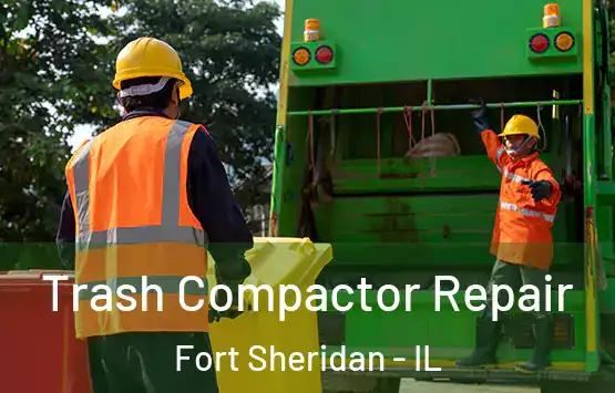  Trash Compactor Repair Fort Sheridan - IL
