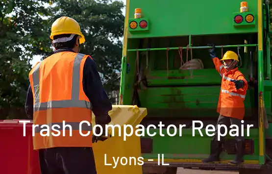  Trash Compactor Repair Lyons - IL