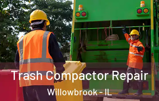  Trash Compactor Repair Willowbrook - IL
