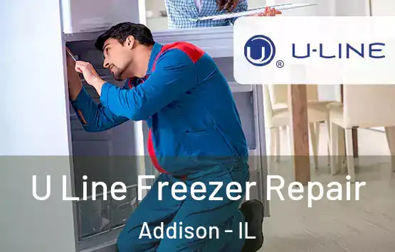  U Line Freezer Repair Addison - IL