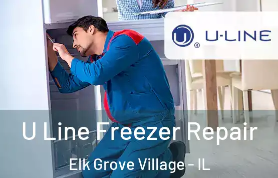  U Line Freezer Repair Elk Grove Village - IL