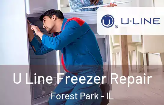  U Line Freezer Repair Forest Park - IL