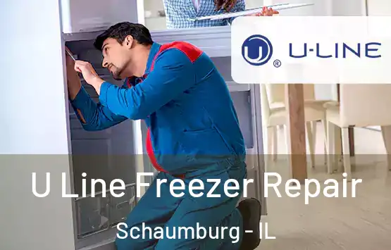  U Line Freezer Repair Schaumburg - IL