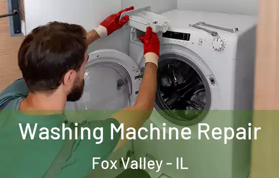  Washing Machine Repair Fox Valley - IL