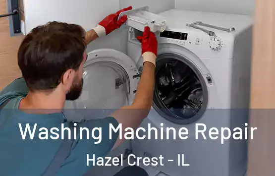  Washing Machine Repair Hazel Crest - IL