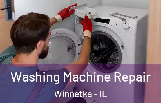  Washing Machine Repair Winnetka - IL