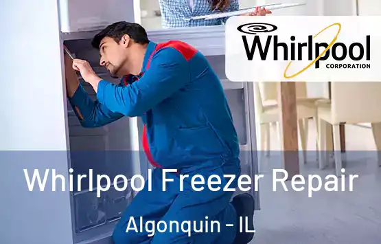  Whirlpool Freezer Repair Algonquin - IL
