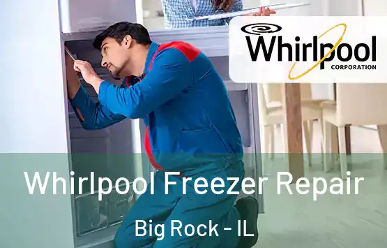  Whirlpool Freezer Repair Big Rock - IL