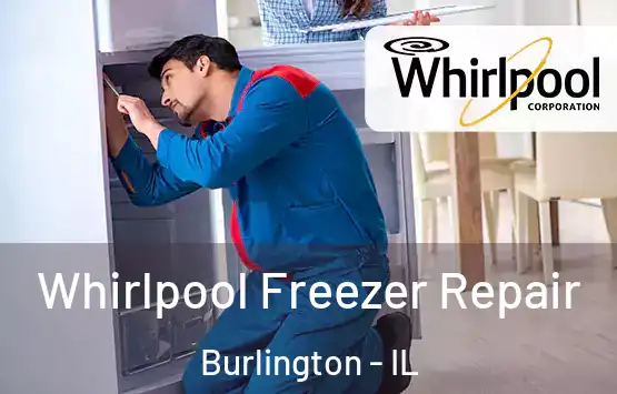  Whirlpool Freezer Repair Burlington - IL