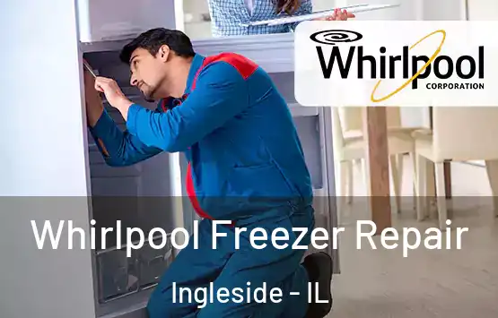  Whirlpool Freezer Repair Ingleside - IL