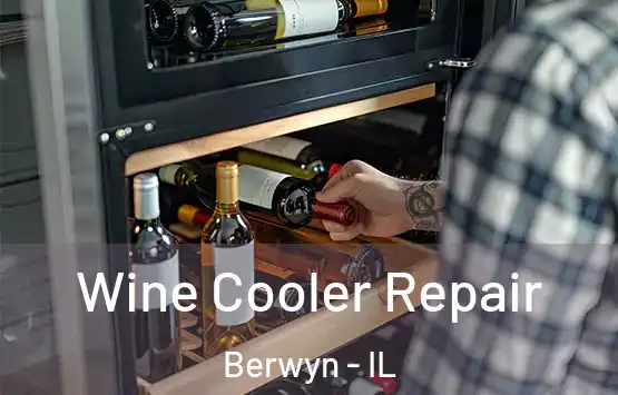  Wine Cooler Repair Berwyn - IL