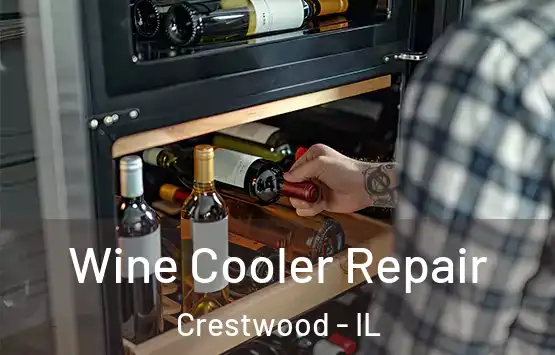  Wine Cooler Repair Crestwood - IL