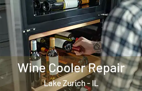  Wine Cooler Repair Lake Zurich - IL