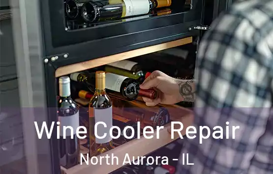  Wine Cooler Repair North Aurora - IL