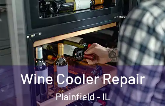  Wine Cooler Repair Plainfield - IL